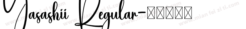 Yasashii Regular字体转换